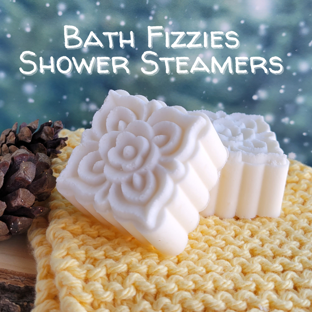 Bath Fizzies and Shower Steamers