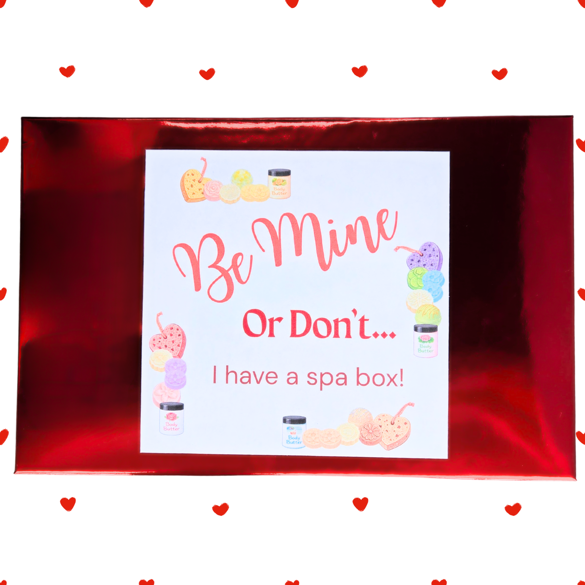 Valentine's Day Spa Box - Be Mine... or don't. I've got a Spa Box!
